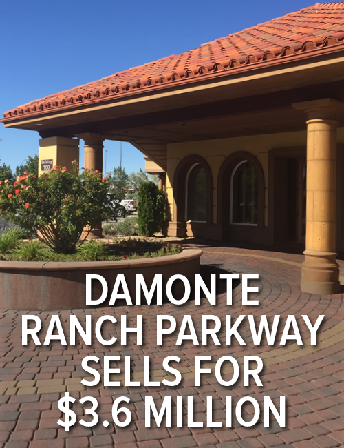 DAMONTE RANCH PARKWAY SELLS FOR $3.6 MILLION